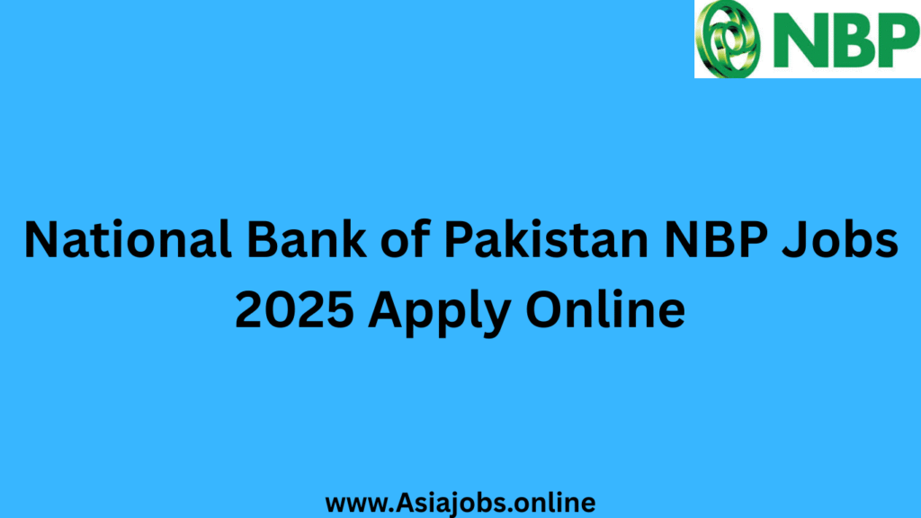 National Bank of Pakistan NBP Jobs 2025 Apply Online